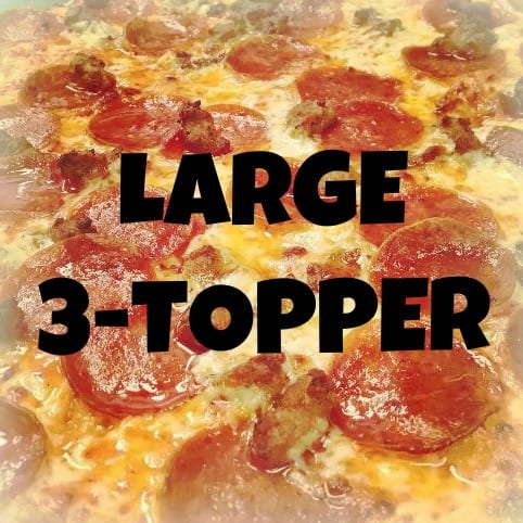 Large 3-Topping Pizza.